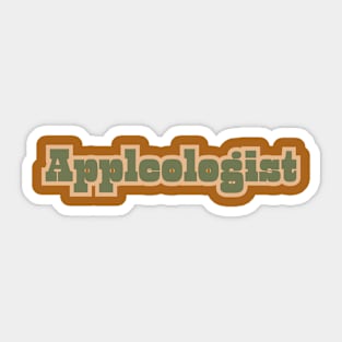 I Am An... Appleologist. Sticker